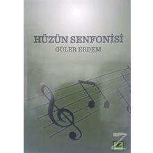 Hüzün Senfonisi - Güler Erdem
