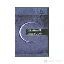 HÜZÜNCÜL - AHMET DURAN