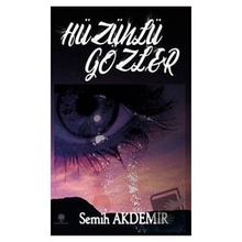 Hüzünlü Gözler - Semih Akdemir