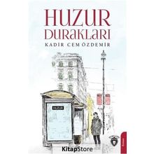 Huzur Durakları - Kadir Cem Özdemir