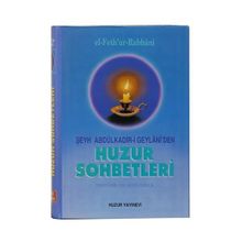 HUZUR SOHBETLERI - SEYYID ABDÜLKADİR GEYLANI
