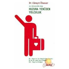 Huzura Yeniden Yolculuk - Cüneyt Ülsever