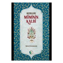 Huzurlu Bir Müminin Kalbi - Mehmet Ali Karahasanoglu