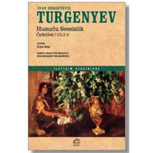 Huzurlu Sessizlik Öyküler 2 - İvan Sergeyeviç Turgenyev