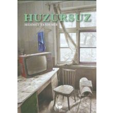 HUZURSUZ - MEHMET TAŞDEMİR