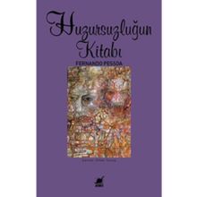 Huzursuzluğun Kitabı - Fernando Pessoa - Ayrıntı Yayınları