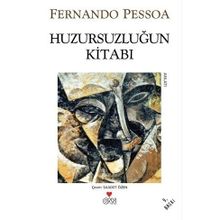 Huzursuzluğun Kitabı - Fernando Pessoa