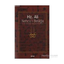 HZ. ALI / NEHCÜ´L BELAĞA (CILTLI) HZ. ALI´NIN KONUŞMALARI, MEKTUPLARI VE HIKMETLI SÖZLERİ - EŞ-ŞERÎF ER-RADÎ