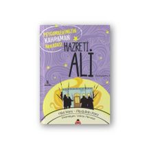 Hz. Ali Peygamberimizin Kahraman Arkadaşı-Hilal Kara