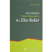 HZ. EBU BEKIR DÖRT HALIFEYI FARKLI OKUMAK 1 - MEHMET AZIMLI