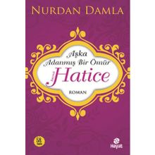 Hz. Hatice Aşka Adanmış Bir Ömür Hayat Yayınları