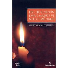 HZ. HÜSEYIN'IN EMR-I MARUF VE NEHY-I MÜNKERI - MURTAZA MUTAHARRI