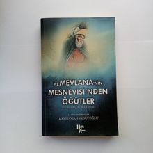 Hz. Mevlana'nın Mesnevisi'nden Öğütler - Kahraman Yusufoğlu