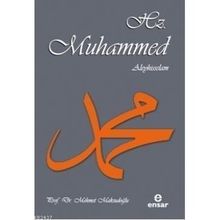 HZ. MUHAMMED ALEYHISSELAM - MEHMET MAKSUDOĞLU