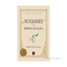 Hz. Muhammed S.A.V. İçin Bülbülün Kırk Şarkısı - İskender Pala