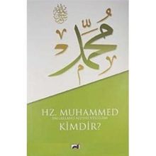 HZ. MUHAMMED (S.A.V.) KIMDIR? - SADULLAH AYDIN