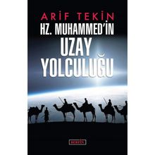 Hz. Muhammed'in Uzay Yolculuğu - Arif Tekin