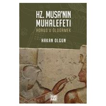 Hz. Musa’nın Muhalefeti - Hakan Olgun - MilelNihal