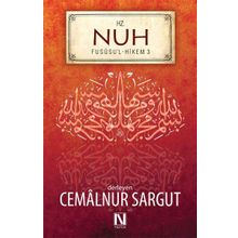 Hz. Nuh - Fususu'l-Hikem Seri 3 - Cemalnur Sargut