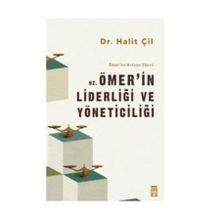 Hz. Ömerin Liderliği ve Yöneticiliği - Dr. Halit Çil
