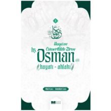 Hz. Osman Hayat Ahlakı Haya ve Cömertlikte Zirve Siyer Yayınları