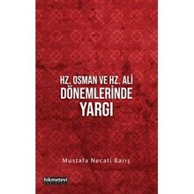 Hz. Osman ve Hz. Ali Dönemlerinde Yargı - Mustafa Necati Barıi