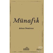 Hz. Peygamber Döneminde Münafıklar - Adnan Demircan