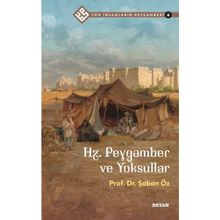 Hz.Peygamber ve Yoksullar Tüm İnsanların Peygamberi 6 Beyan Yayınları