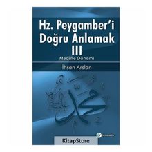 Hz. Peygamberi Doğru Anlamak 3 - İhsan Arslan