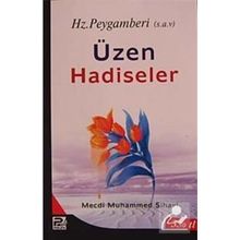 Hz. Peygamberi Üzen Hadiseler - Mecdi Muhammed Sihavi