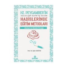 Hz. Peygamberin Hadislerinde Eğitim Metodları - Sakir Gözütok
