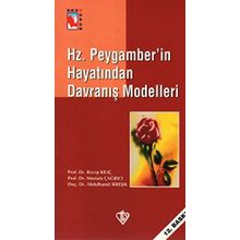 Hz. Peygamber'in Hayatından Davranış Modelleri - Kolektif