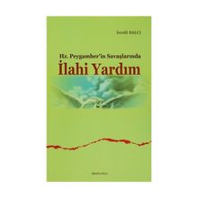 Hz. Peygamberin Savaşlarında İlahi Yardım - İsrafil Balcı