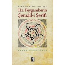 Hz. Peygamberin Şemail-i Şerifi - Şaban Özkavukçu