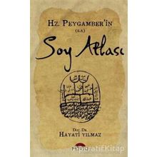 Hz. Peygamberin Soy Atlası - Hayati Yılmaz