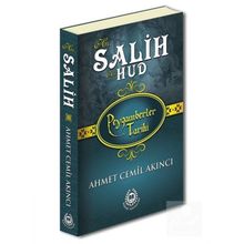 Hz. Salih ve Hz. Hud - Peygamberler Tarihi - Ahmet Cemil Akıncı