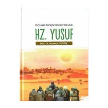 Hz. Yusuf - Kuyudan Saraya Uzanan Yolculuk - Mahmut Öztürk