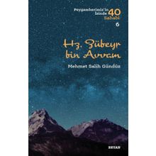Hz. Zübeyr Bin Avvam: Peygamberimiz'in İzinde 40 Sahabi 6 - Mehmet Salih Gündüz