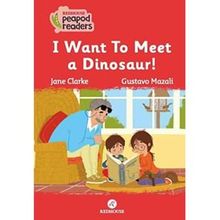 I Want To Meet a Dinosaur! - Jane Clarke