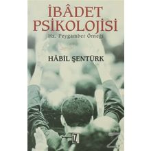 İbadet Psikolojisi - Habil Şentürk