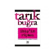 İbiş'in Rüyası - Tarık Buğra