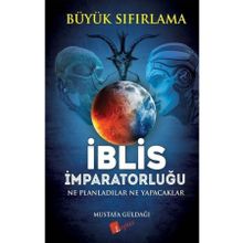 İblis İmparatorluğu Büyük Sıfırlama - Mustafa Güldağı