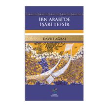 İbn Arabi’de İşari Tefsir - Davut Ağbal