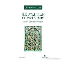 İbn Ataullah El-İskenderi - Ahmet Murat Özel
