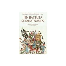 İbn Battuta Seyahatnamesi - Ebu Abdullah Muhammed İbn Battuta Tanci