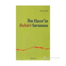 İBN HACER'IN BUHARI SAVUNUSU - MEHMET BILEN
