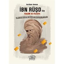 İbn Rüşd ile Yaşam ve Felsefe - Serhan Kansu