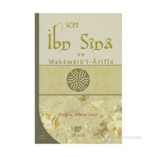 İBN SINA VE MAKÂMÂTÜ'L-ÂRIFÎN - DILAVER GÜRER