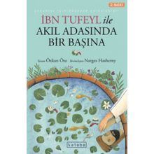 İbn Tufeyl İle Akıl Adasında Bir Başına - Özkan Öze