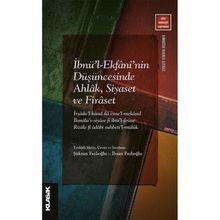 İbnül Ekfaninin Düşüncesinde Ahlak Siyaset ve Firaset Klasik Yayınları